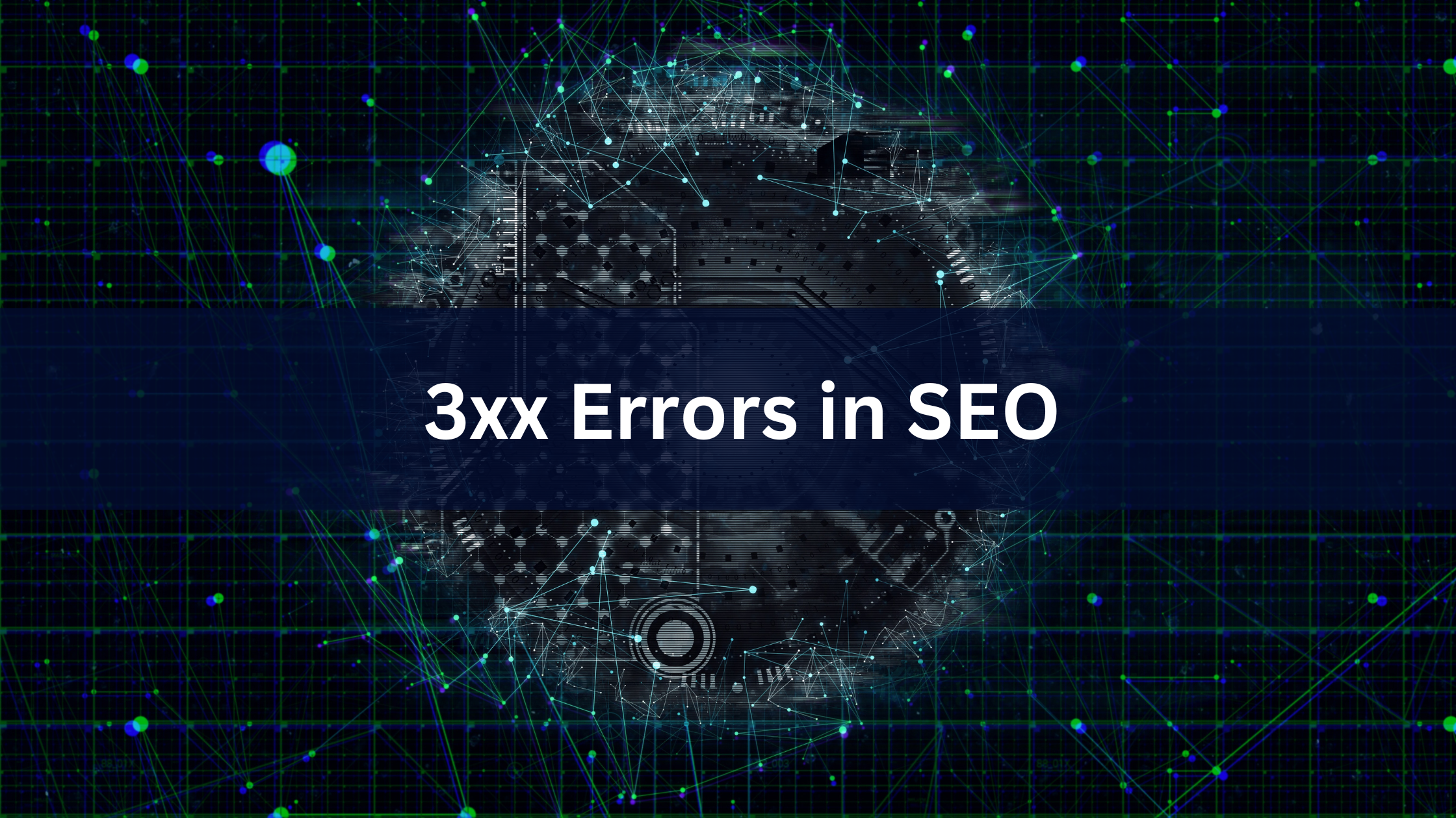 All about of 3xx errors in SEO