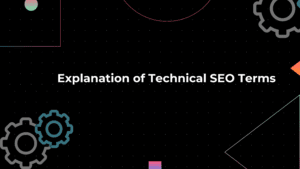 All about of Technical SEO Terms